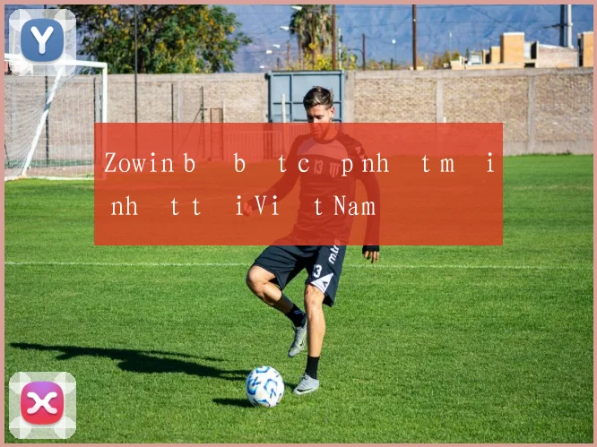 Zowin bị bắt cập nhật mới nhất tại Việt Nam